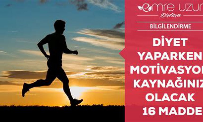 Diyet Yaparken Motive Kalmak İçin İpuçları