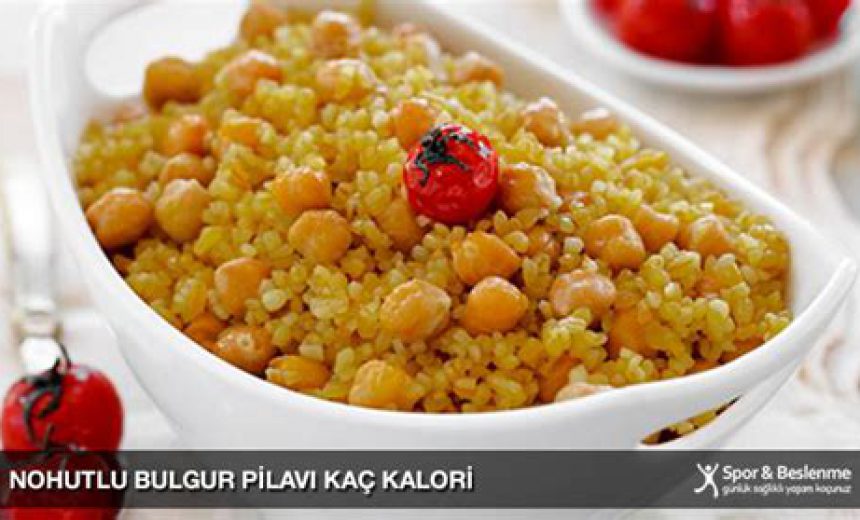 Bulgur Pilavının Kalori Miktarı ve Besin Değerleri