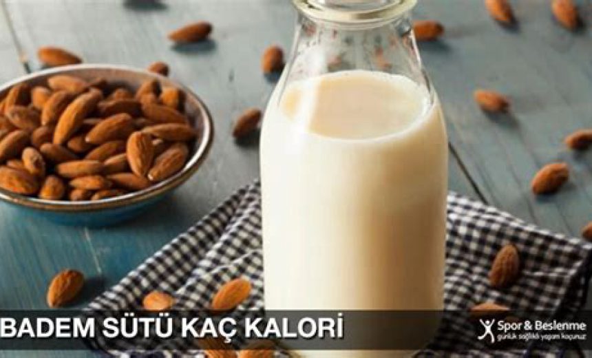 Badem Sütü Kalori